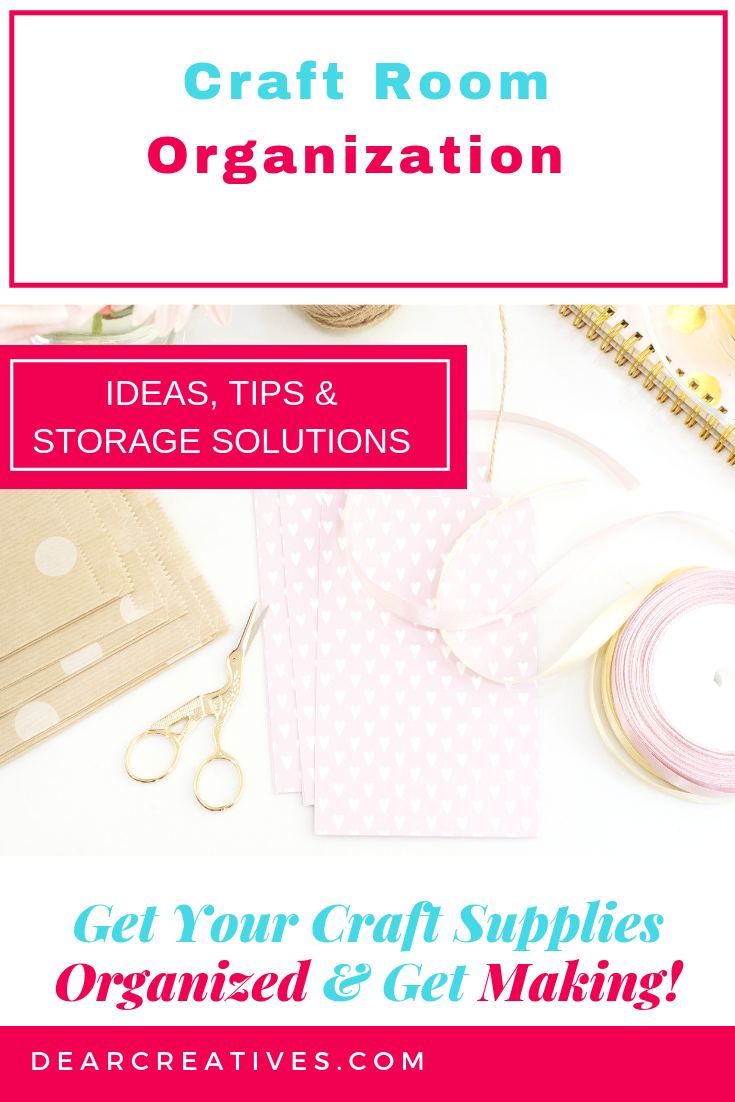 Craft Room Organization Must Have Storage Solutions