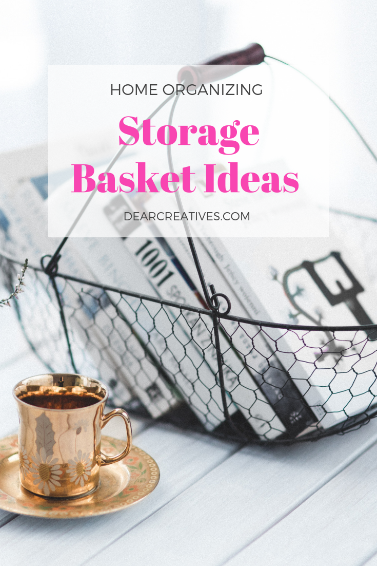 Decorative Storage Baskets and storage basket ideas. DearCreatives.com #storagebaskets #organization #home #homedecorideas #decorativestoragebaskets #baskets #wickerbaskets #wirebaskets #wovenbaskets #seagrassbaskets #dearcreatives #style