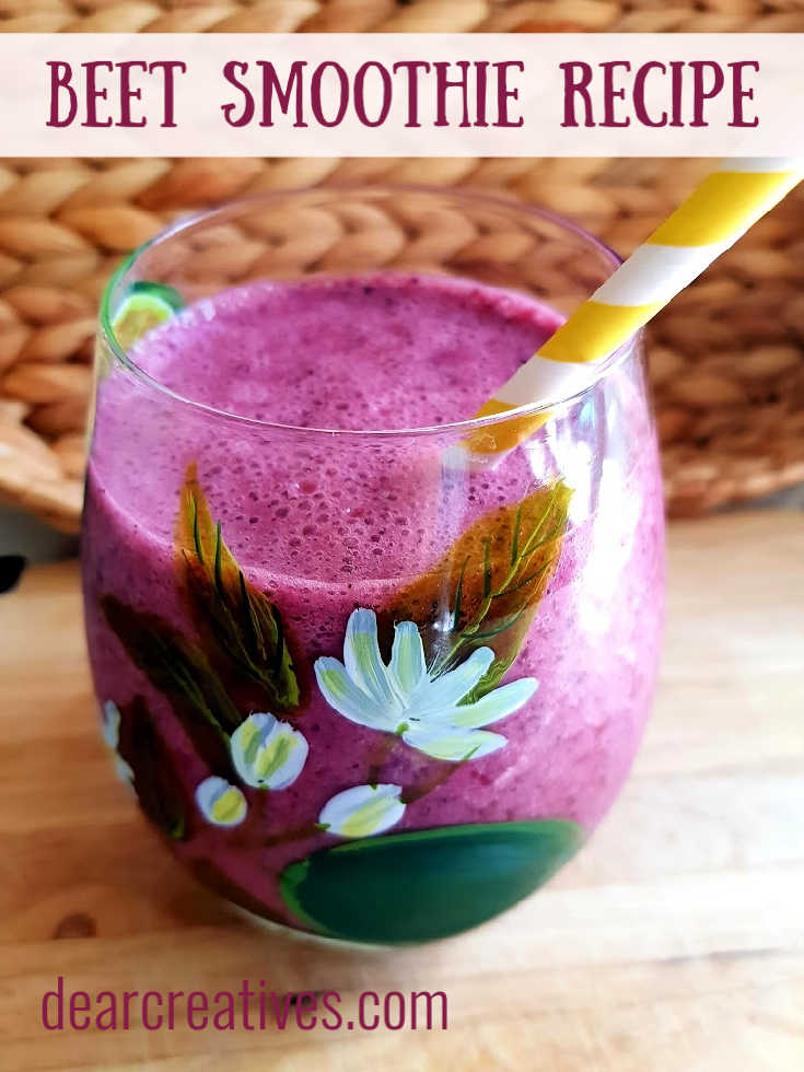 Beet Smoothie - Quick, Easy, Delicious And Energizing! - Dear Creatives