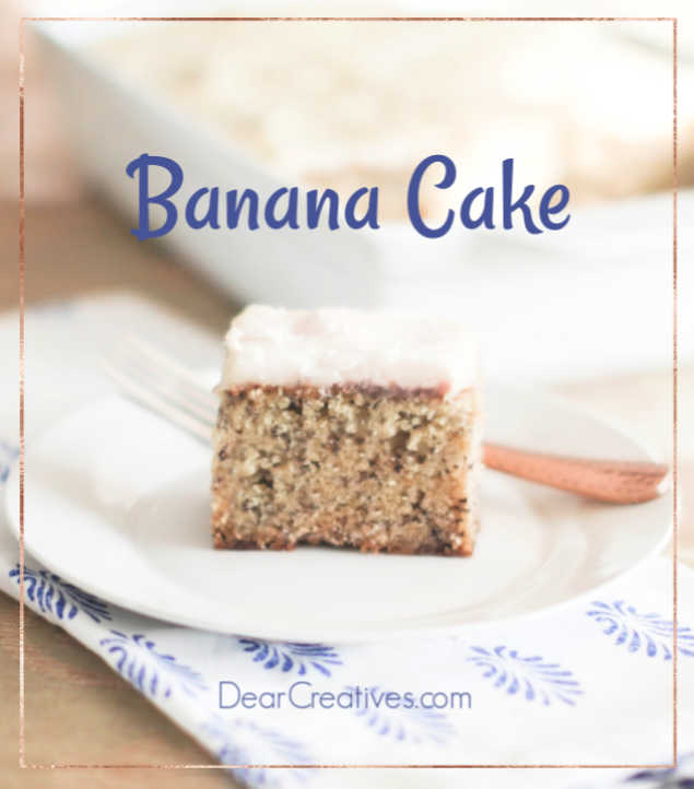 Banana Cake – Easy Banana Cake Recipe!