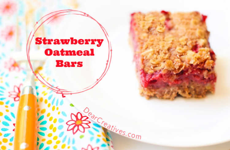 Strawberry Oatmeal Bars a delicious dessert strawberry recipe. Grab it and make it now. You will love it! DearCreatives.com