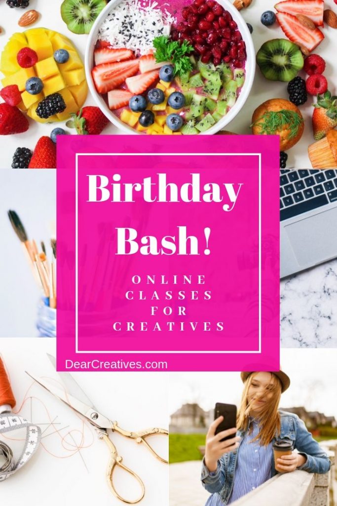 Free Online Classes and Birthday Bash Deals for online classes for creative people! Learn photography, foodie, sewing, jewelry, crafts and more. Find out more and grab free online classes! - DearCreatives.com