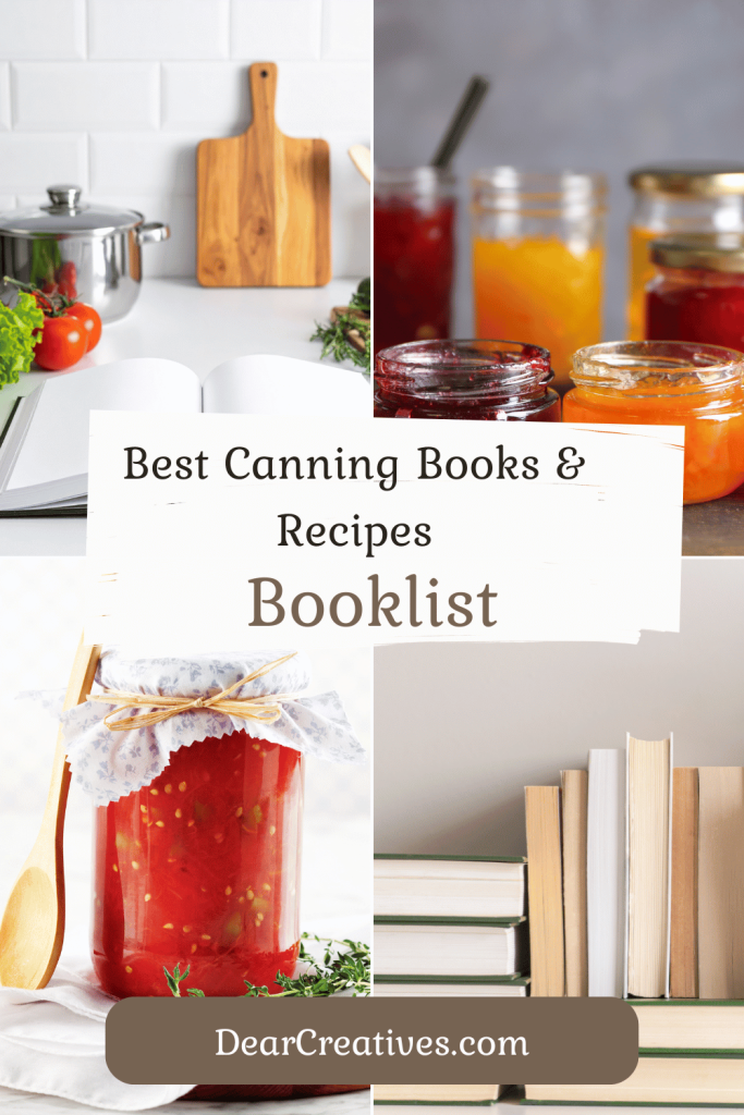 Image of canning books and canned goods with text overlay with title Best canning books and recipes booklist