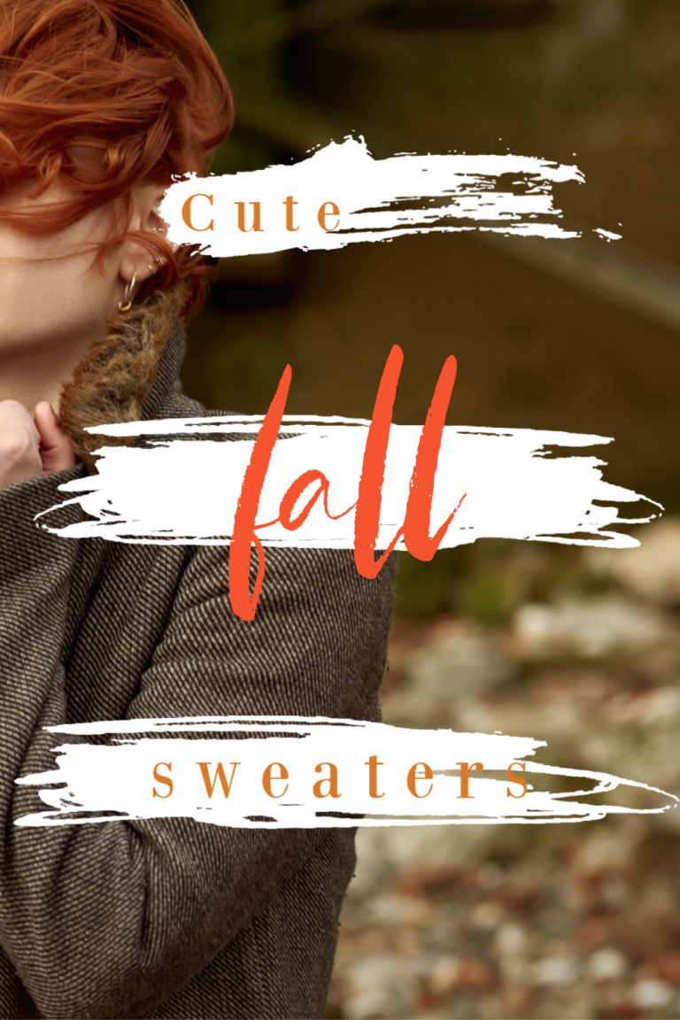 Style Your Outfits With Cute Fall Sweaters