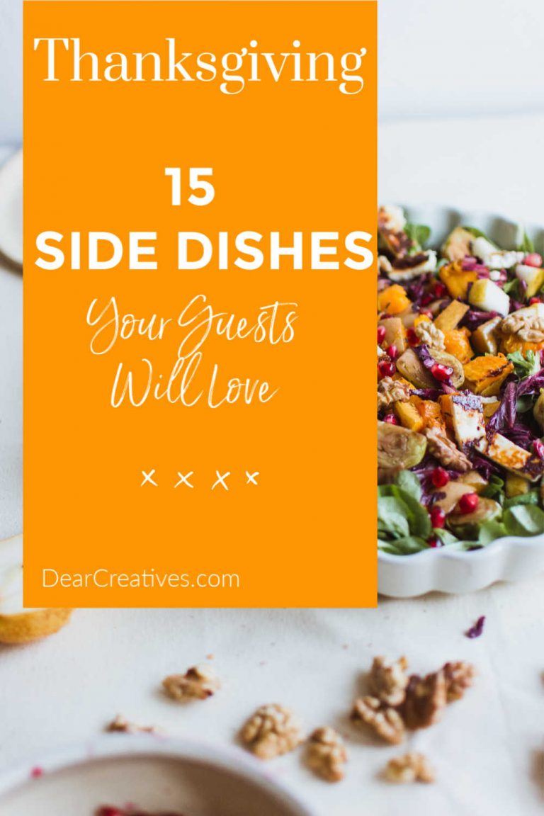 15 Thanksgiving Side Dishes Your Guest Will Love!