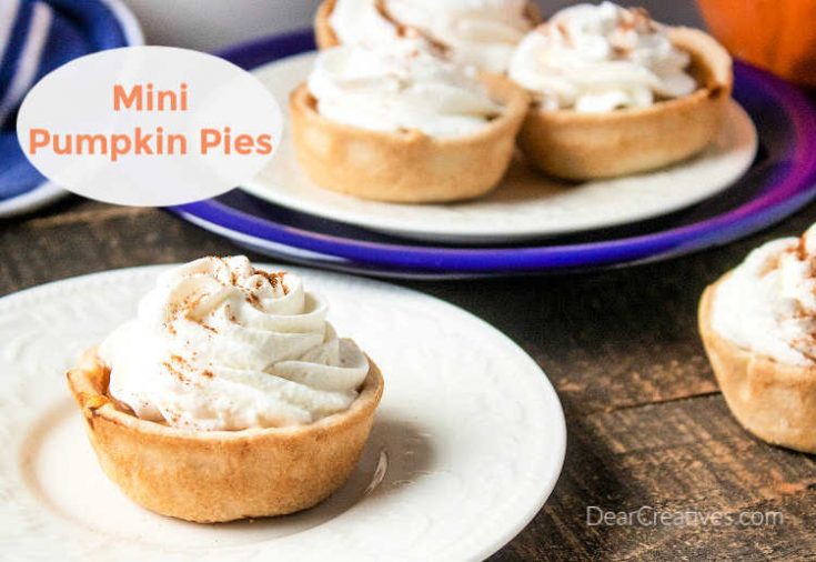 Mini Pumpkin Pies - Mini Pies are tasty versions of a classic pumpkin pie and so easy to make! DearCreatives.com