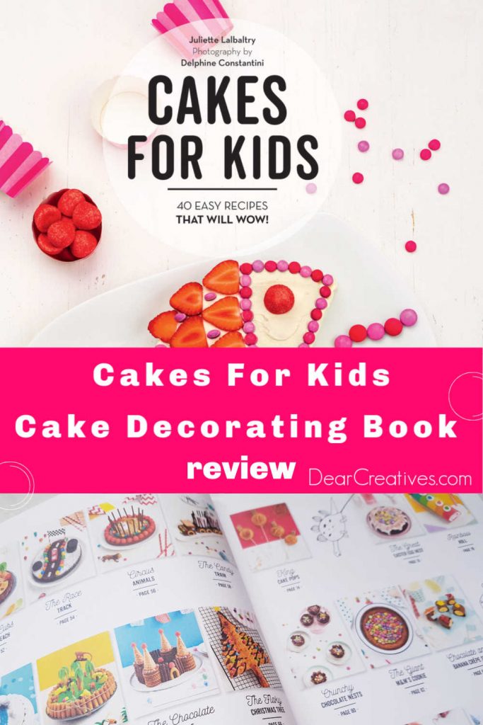 Cakes for Kids - Cake decorating book. Make cakes for kids parties and celebrations. Easy cake recipes and decorating ideas. Review at DearCreatives.com