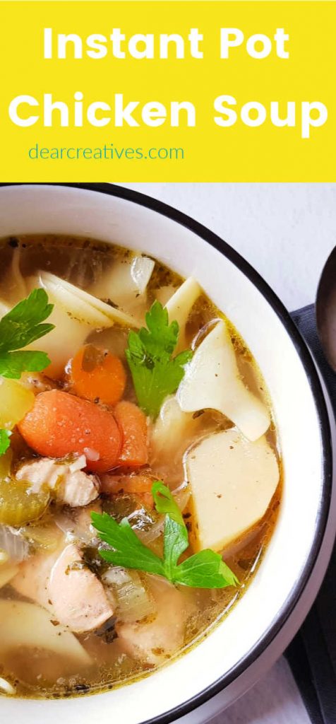 Instant Pot Chicken Soup - This is so easy to make and enjoy, the chicken noodle soup tastes like it cooked all day but, it's done in under an hour! DearCreatives.com
