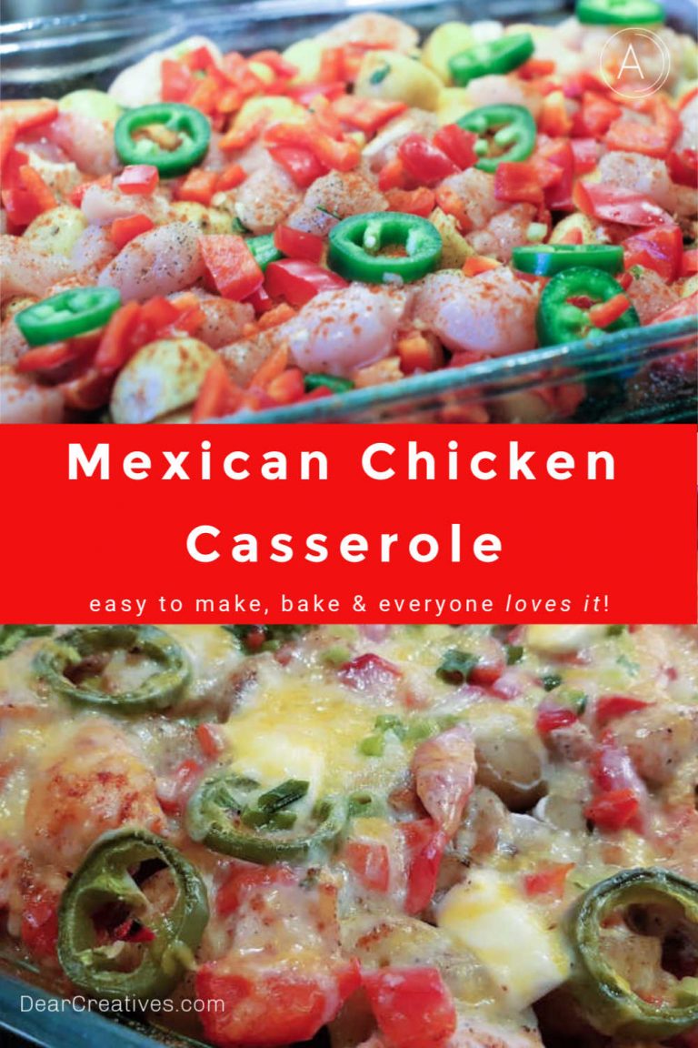Mexican Chicken Casserole Dear Creatives