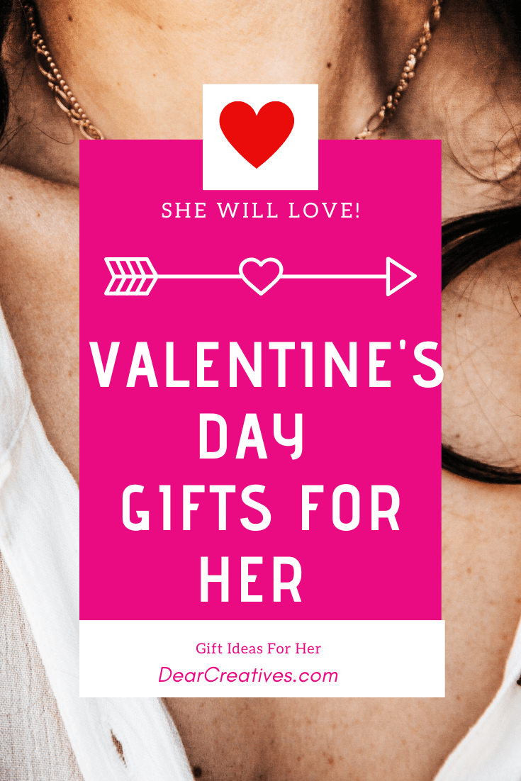 Valentine’s Day Gifts For Her She Will Love