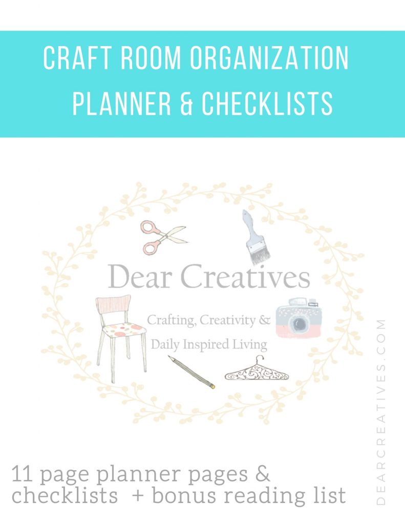Craft Room Organization - Craft Room Checklists - Craft Room Organization Planner - DearCreatives.com