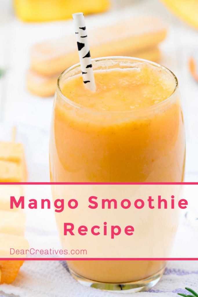 Mango Smoothie Recipe, it’s so easy to make. They are packed with healthy ingredients, you can make them any time of year with fresh ingredients and frozen ingredients - DearCreatives.com