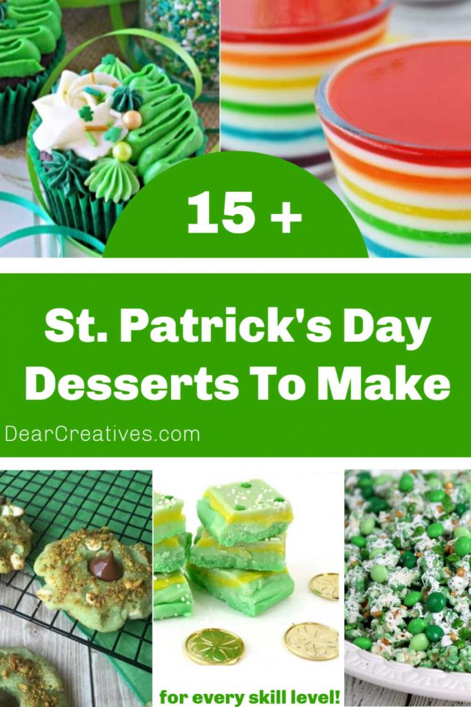 St. Patrick's Day Desserts - 15+ Easy to make and perfect for your St. Patrick's Day parties and celebrations! DearCreatives.com