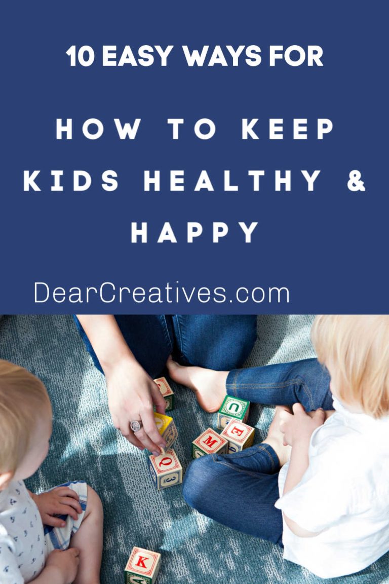 10 Easy Ways To Keep Your Kids Healthy And Happy