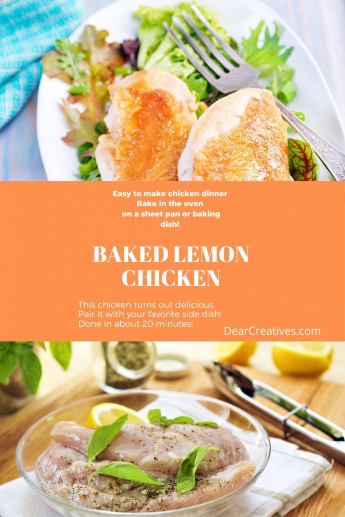 Baked Lemon Chicken - This is an easy to make, delicious baked lemon chicken with herbs. Done under 30 minutes with tips and options to cook a whole chicken. DearCreatives.com