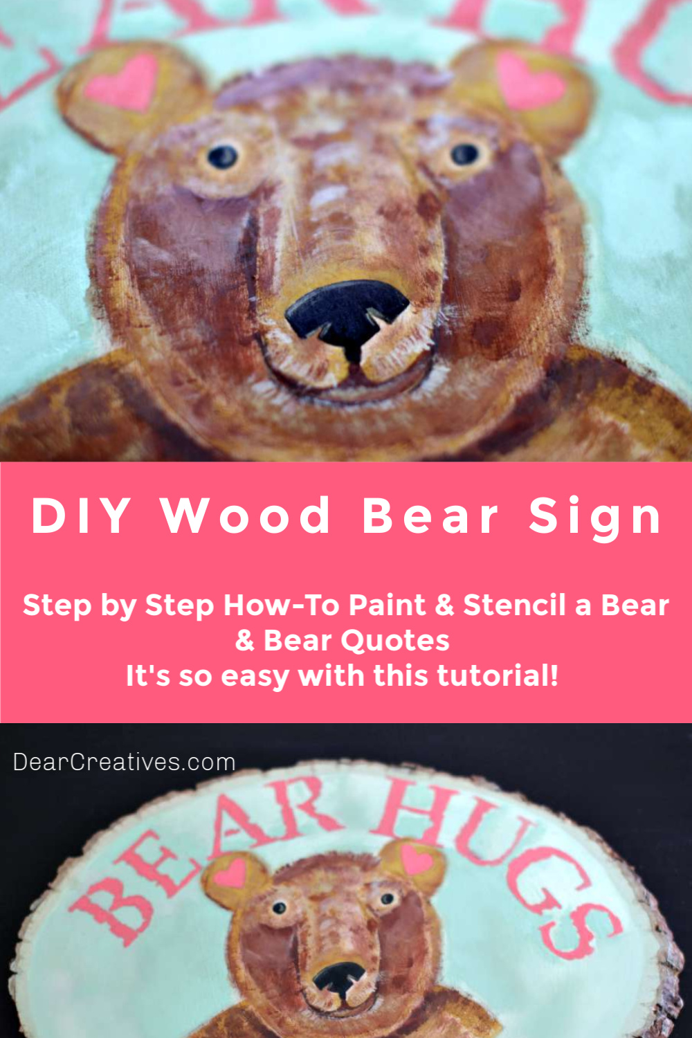 DIY Wood Bear Sign - How to paint a wood bear face and stencil a cute quote) Step by Step how-to with acrylic paint techniques. Tutorial at DearCreatives.com