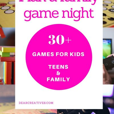 Family Game Night - 30+ games for kids, teens and families to play while cooped up indoors. Break the boredom with these fun games! DearCreatives.com