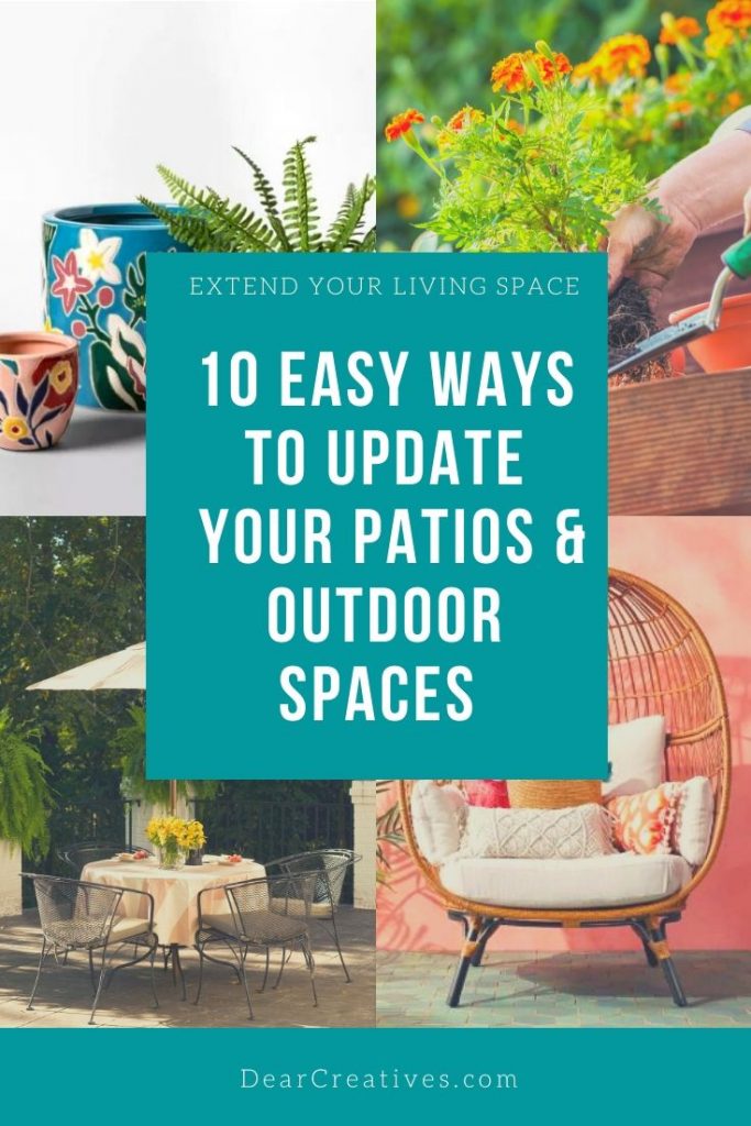 10 Easy Ways To Update Your Outdoor Spaces - DearCreatives.com