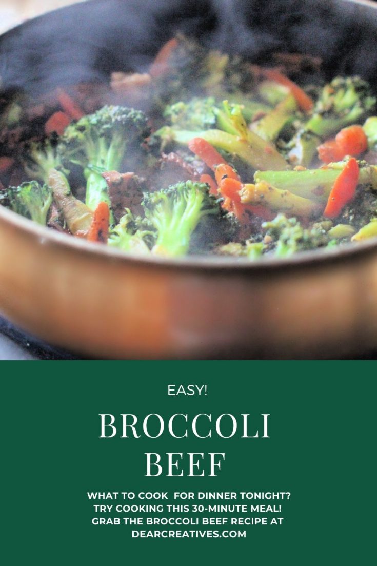 Beef Broccoli - Easy, 30-minute meal. Grab this beef broccoli recipe at DearCreatives.com