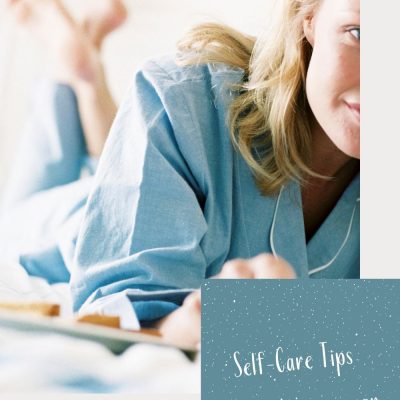 Self-Care Tips - Self Care is necessary for our health and well being. These simple ideas and self-care tips are perfect for getting yourself back on track and feeling good! DearCreatives.com