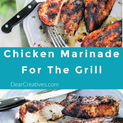 Chicken Marinade Recipe for grilling chicken. Bright, flavorful and easy to make! Grab the grilling recipe at DearCreatives.com #chickenmarinade