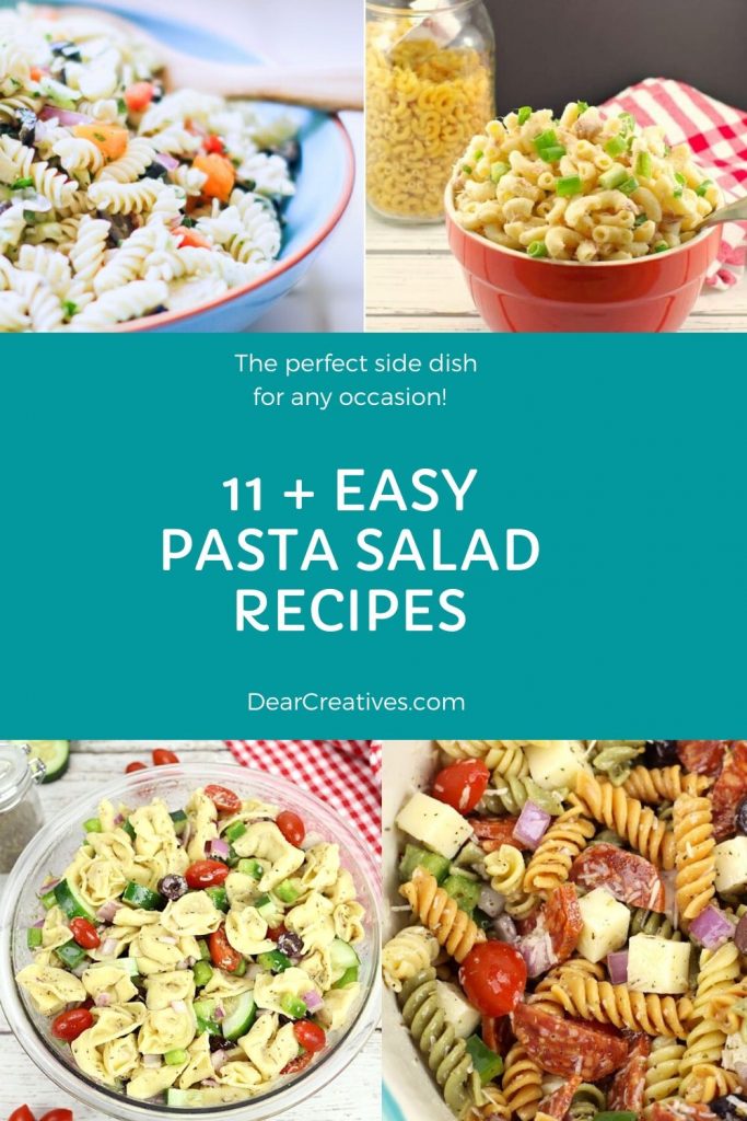 Easy Pasta Salad Recipes - Delicious and easy to make. Grab these 11+ recipes for pasta salad and make a winning side dish! DearCreatives.com 