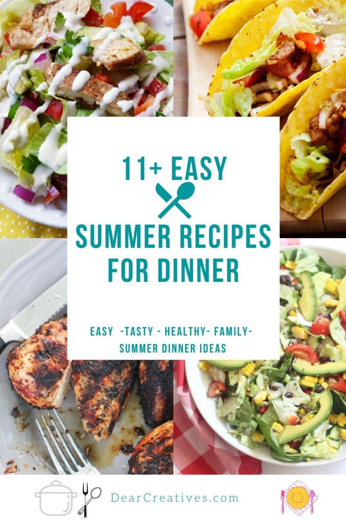 11+ Summer Recipes For Dinner - Easy recipes made for dinner in the instant pot, crockpot, stove top and grill. Grab a summer dinner idea and find a new favorite summer recipe! DearCreatives.com