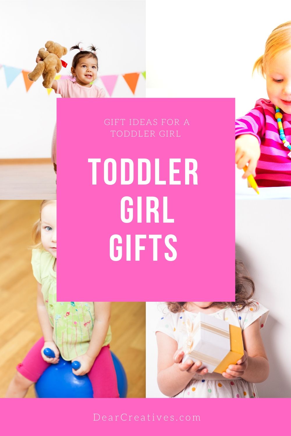 Top 10 Toddler Girl Gifts - Dear Creatives