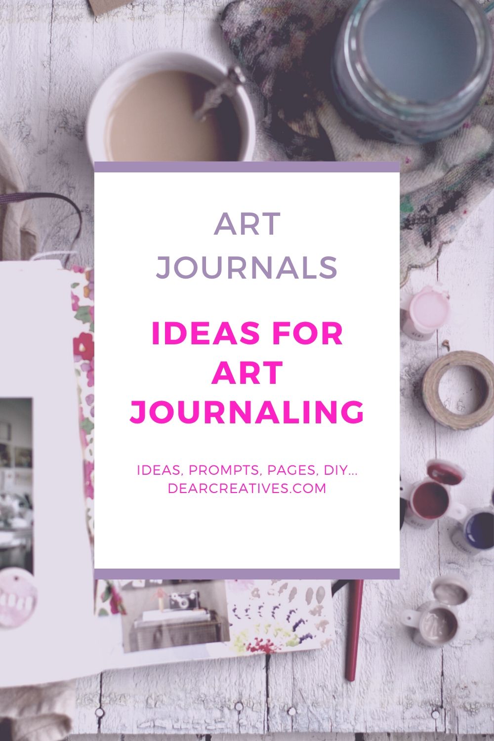 Ideas For Art Journaling – Inspiration + Tips…