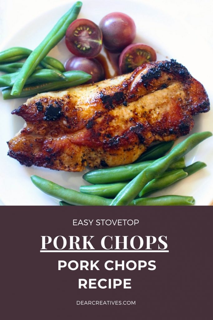 Pork Chops Recipe - Stovetop pork chops are an easy dinner idea to get dinner on the table quick and easy! Under 30-minutes DearCreatives.com