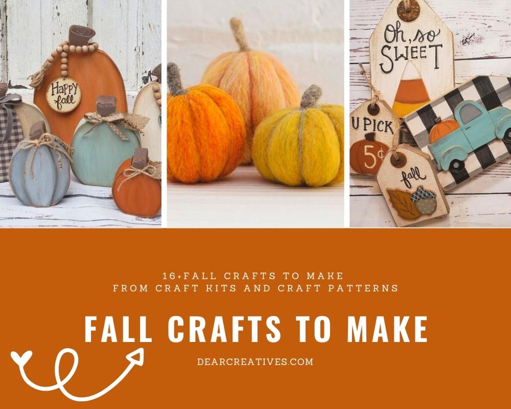 16+ Awesome Fall Craft Kits And Craft Patterns To Make - Dear Creatives