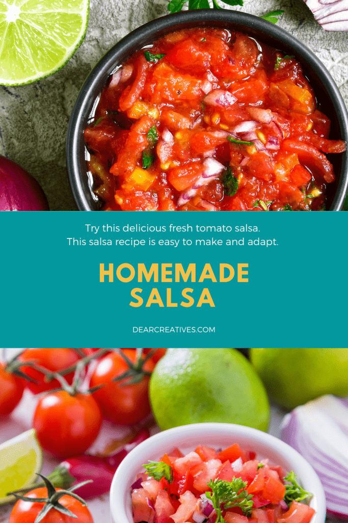 Homemade Salsa Recipe - This delicious fresh tomato salsa is easy to make and adapt. DearCreatives.com