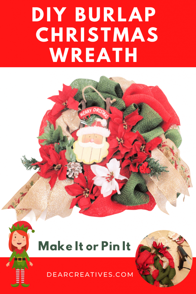 Burlap Christmas Wreath - How to make a Looped Burlap Wreath decorated for Christmas. Easy, quick burlap wreath craft - Wreath making tips and resources DearCreatives.com