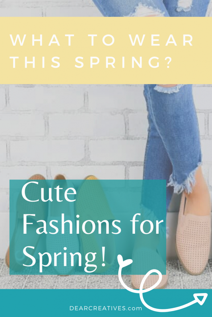 Are you wondering what to wear this spring? Get ideas, see cute fashions for spring for women. DearCreatives.com