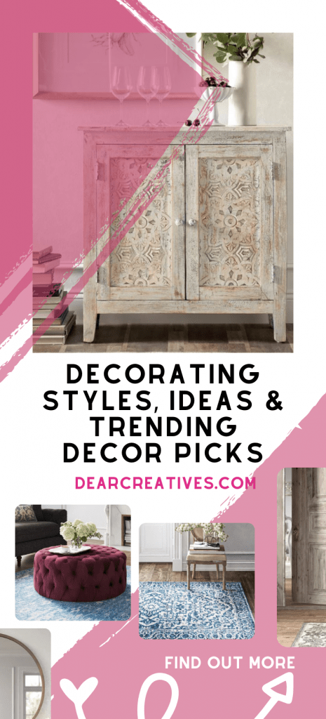 Decorating styles and home decor ideas - What's trending and home sale you don't want to miss! DearCreatives.com