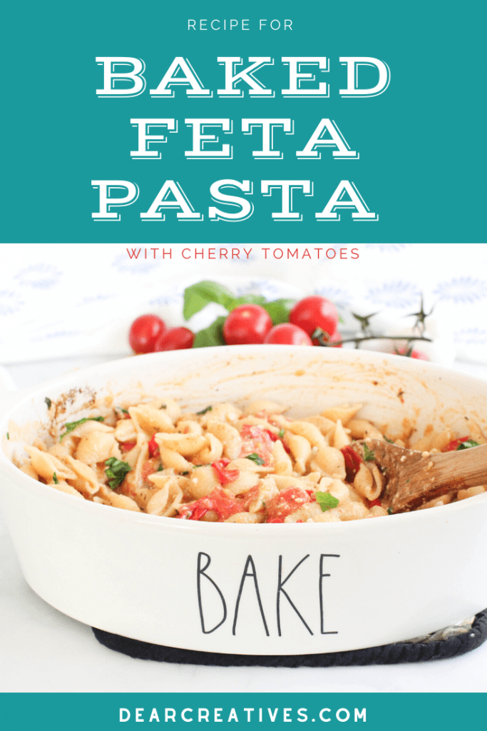 Baked Feta Pasta Recipe - This is easy to make, cheesy... and delicious. Dinner in under 1 hour - Make it now! DearCreatives.com