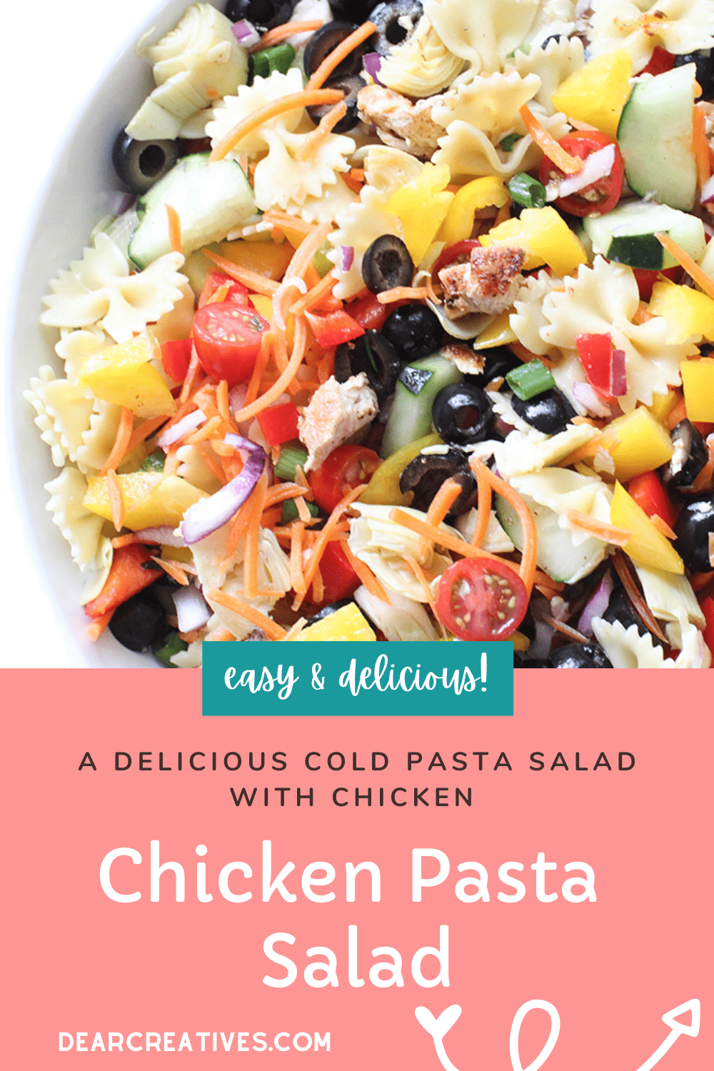 Chicken Pasta Salad - easy to make. Get the recipe for pasta salad with chicken at DearCreatives.com