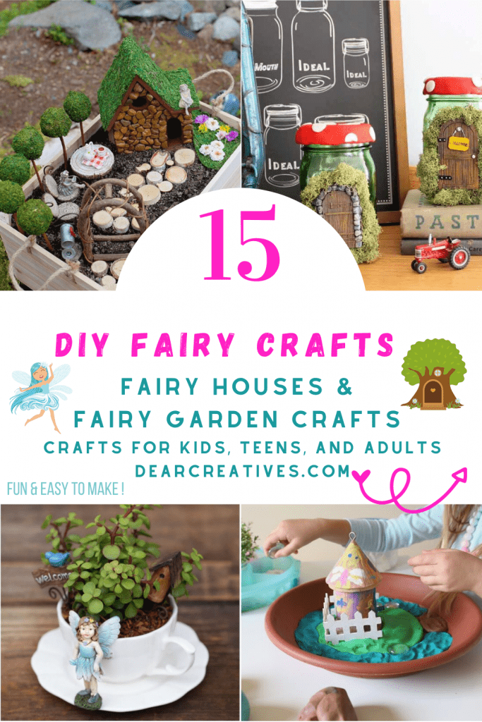 DIY Fairy Crafts - Fairy Houses and Fairy Garden Crafts for Kids, Teens and Adults that are fun and easy to make! DearCreatives.com