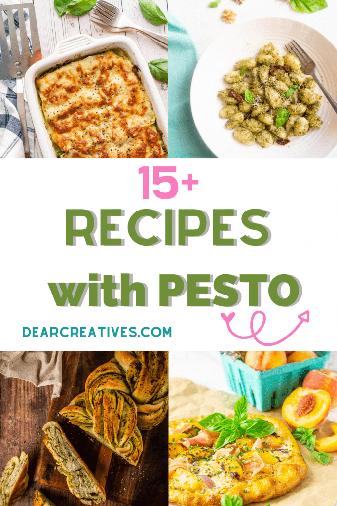 Recipes Using Pesto - Make any of these recipes using pesto for lasagna, gnocchi, pizza, bread, grilled vegetables, side dishes, dinners...List of recipes with pesto @ DearCreatives.com