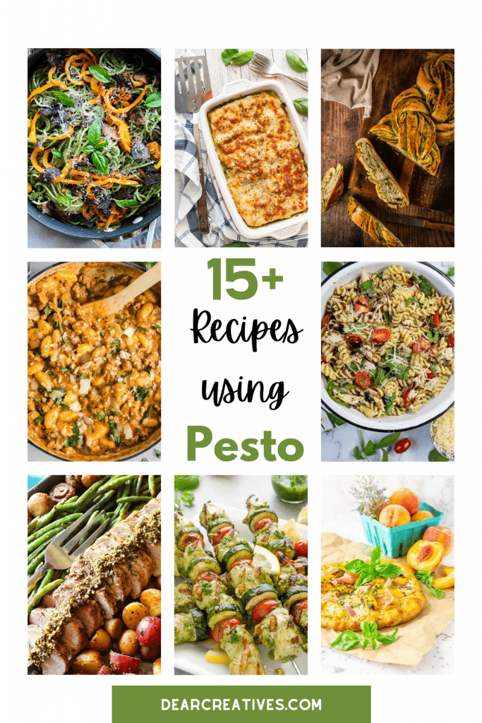 Recipes With Pesto - Make any of these recipes using pesto for lasagna, gnocchi, pizza, bread, grilled vegetables, side dishes, dinners... See the recipes at DearCreatives.com