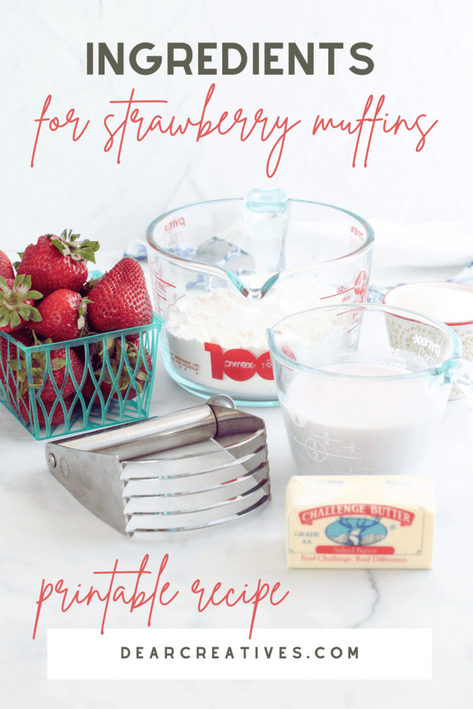 Ingredients for strawberry muffins - Flour, baking powder, salt, sugar, butter, strawberries... Print the recipe at DearCreatives.com