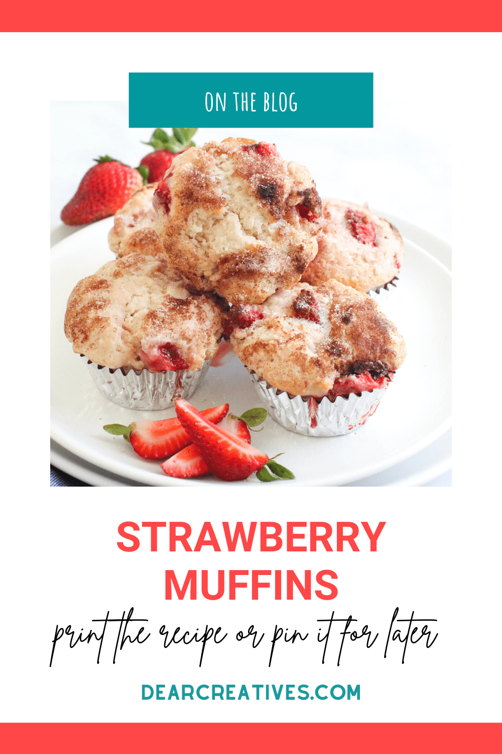 Strawberry Muffins Recipe With Cinnamon Sugar Dear Creatives