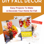 DIY Fall Decor Ideas - Easy projects to make and decorate your home for fall! 21 DIY Fall Decor projects -Find out more, get the freebies and free templates at DearCreatives.com