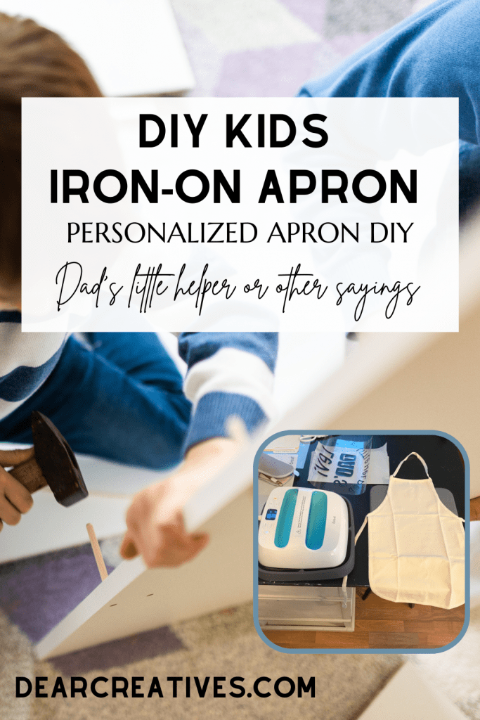 DIY Kid's Iron on Apron - Learn how-to personalize your aprons with iron-on materials. This Cricut craft is easy enough for beginning Cricut users. DearCreatives.com