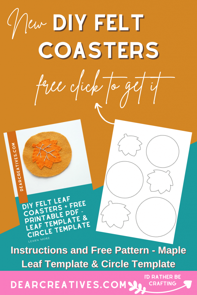 DIY Felt Coasters - Make these felt leaf coasters with this free pattern and instructions. It's easy! Maple leaf template and Circle template included. Make it now or Save it for later. Go To DearCreatives.com