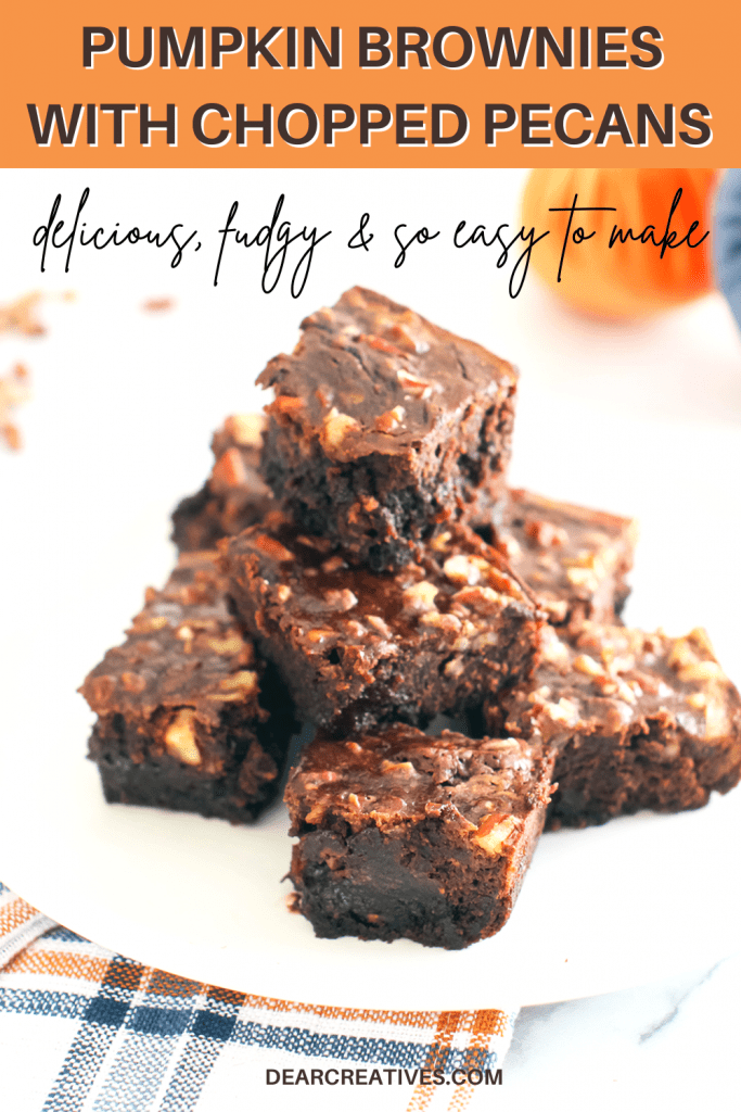 Pumpkin Brownies With Chopped Pecans - Delicious, fudgy and easy to make. Grab this easy dessert recipe at DearCreatives.com