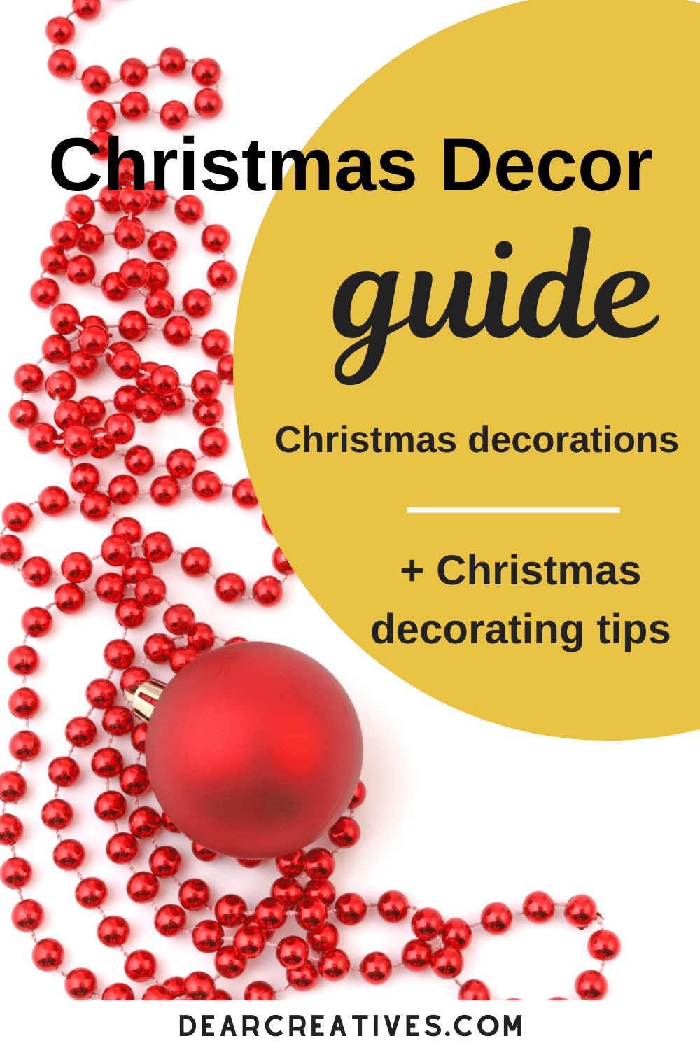 Christmas Decor - Holiday Decorating Guide - Dear Creatives