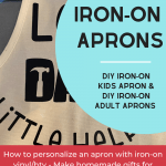 DIY Iron-On Apron Cricut Craft - Tutorial and tips for making personalized aprons with iron-on vinyl -htv. - DearCreatives.com