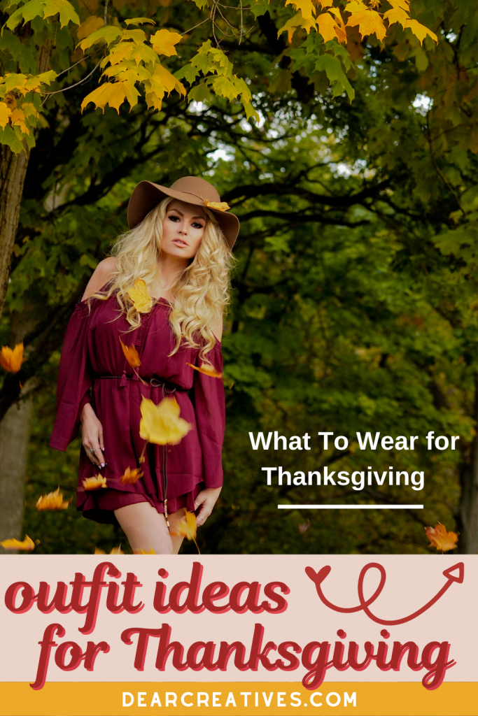 What To Wear For Thanksgiving - Outfit ideas for what to wear to Thanksgiving dinner - DearCreatives.com