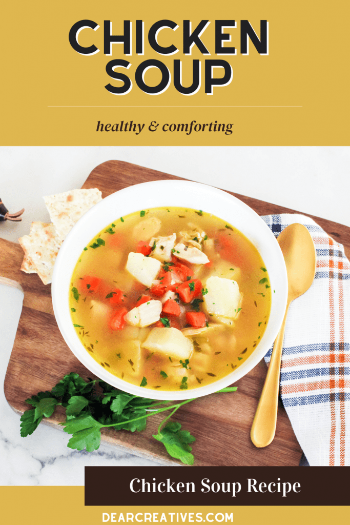 Homemade Soup is perfect on a cold day or to make for someone who is sick. This is easy to make, healthy and comforting. Grab the chicken soup recipe. You will love it! DearCreatives.com